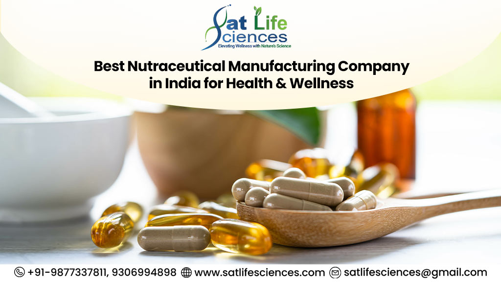 Best Nutraceutical Manufacturing Company in India